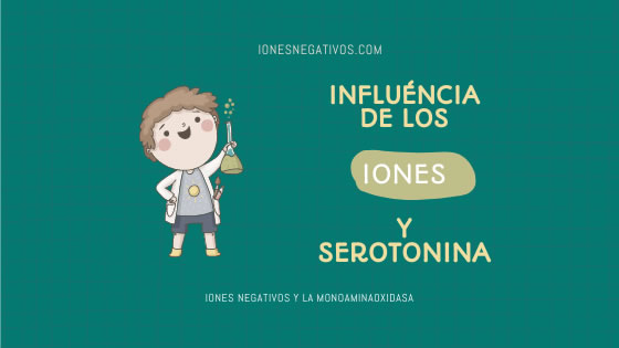 Influencia de los Iones negativos en la Serotonina