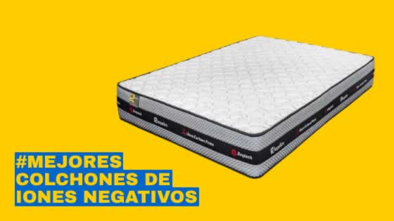 Los mejores colchones de Iones Negativos | Iones Negativos